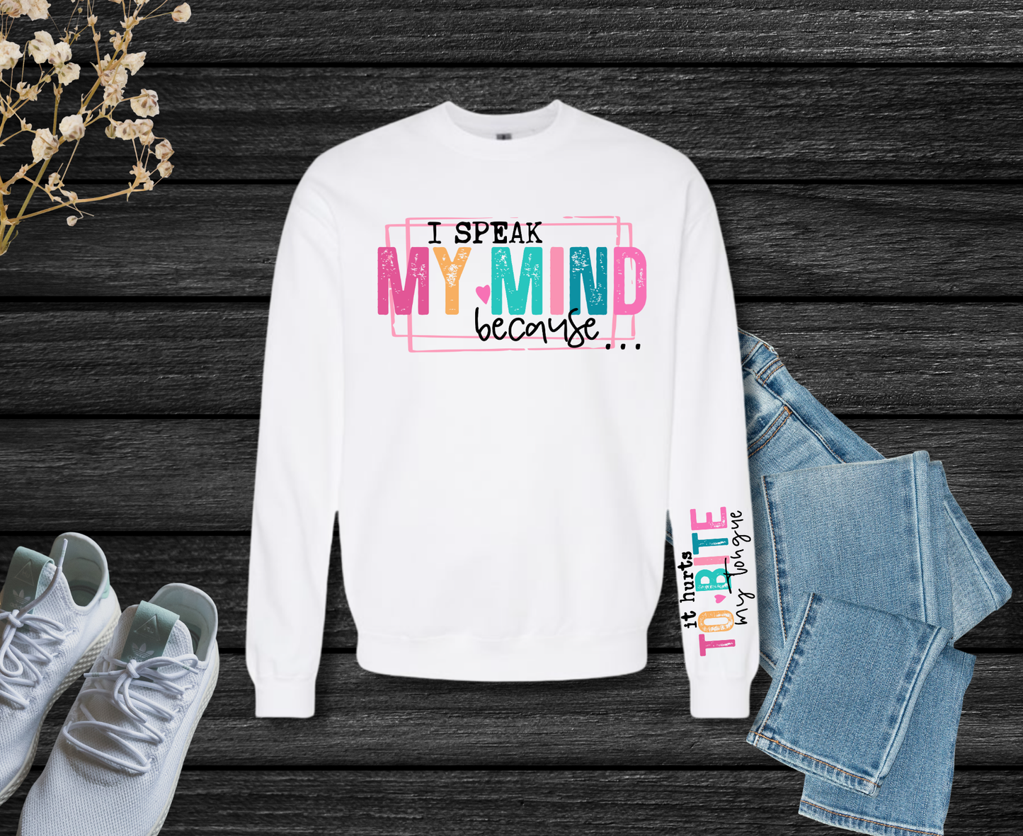 I Speak My Mind Crew Neck