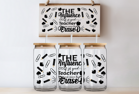 A Teachers Influence Glass Can