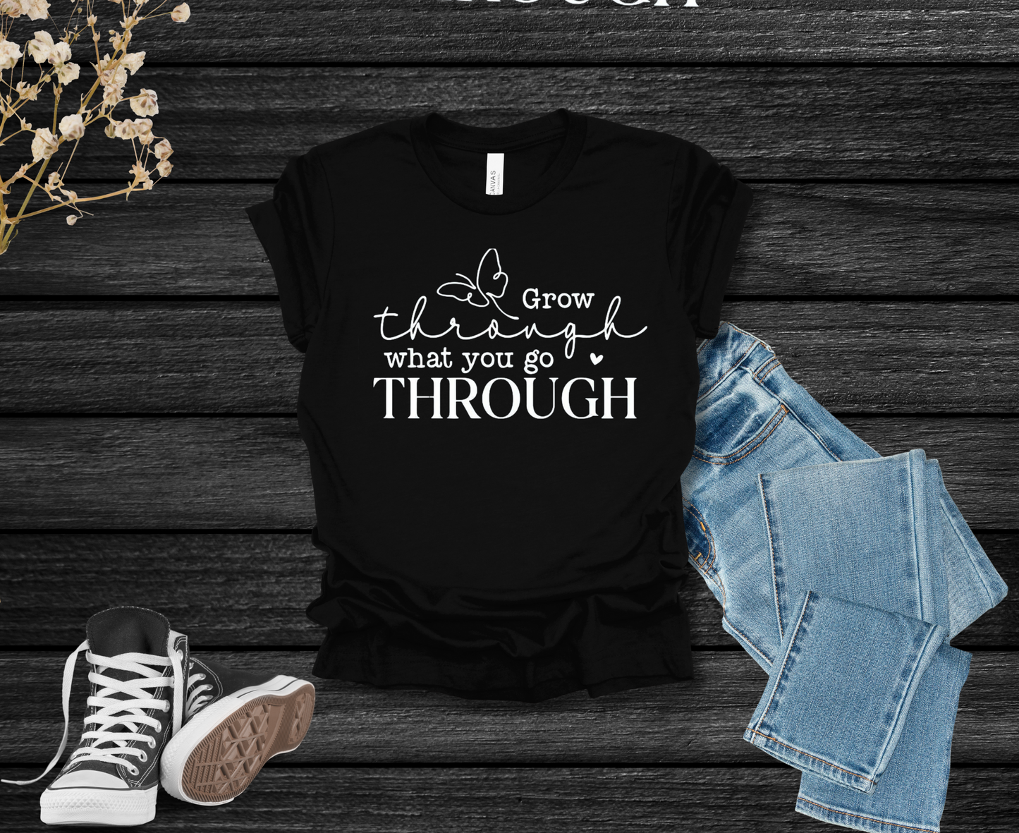 Grow Through What You Go Through Tee