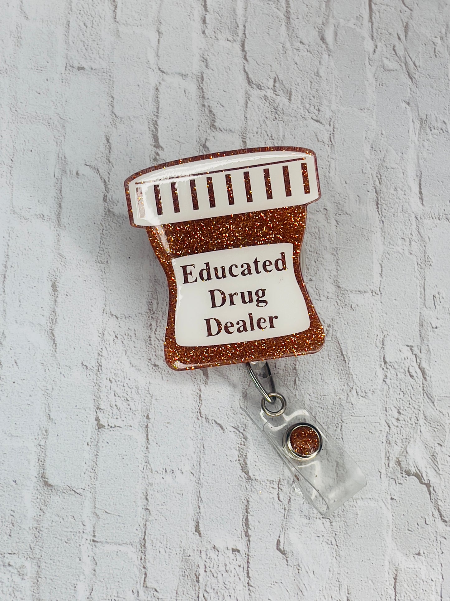 Educated Drug Dealer Badge Reel