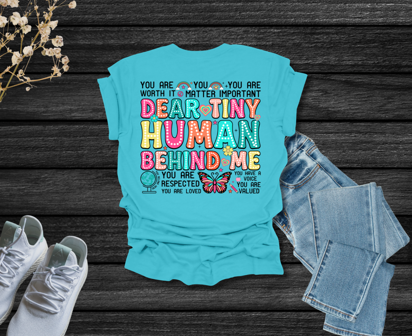 Dear Tiny Human Tee